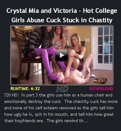 Crystal Mia and Victoria – Hot College Girls Abuse Cuck Stuck in Chastity 3