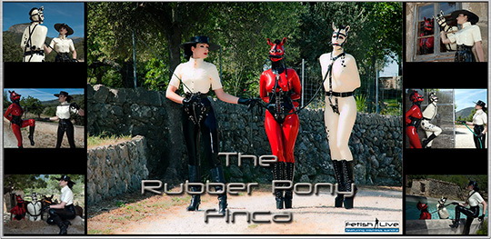 Fetish Live – Mistress Sandra – The Rubber Pony Finca