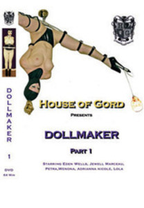 All House of Gord Scenes: Dollmaker Part 1