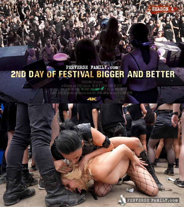 PerverseFamily: 2nd Day of Festival Bigger & Better