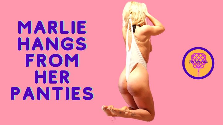 Miss Ruby Marks: Marlie Hangs From Her Panties (shot in 4K) ($12.99 Clips4sale)