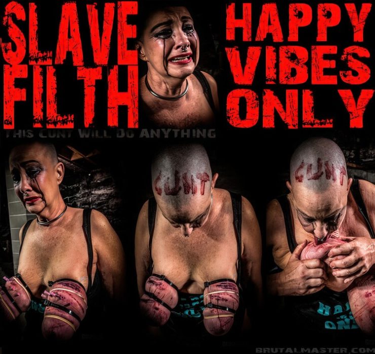 Brutal Master: Slave Filth – Happy Vibes Only