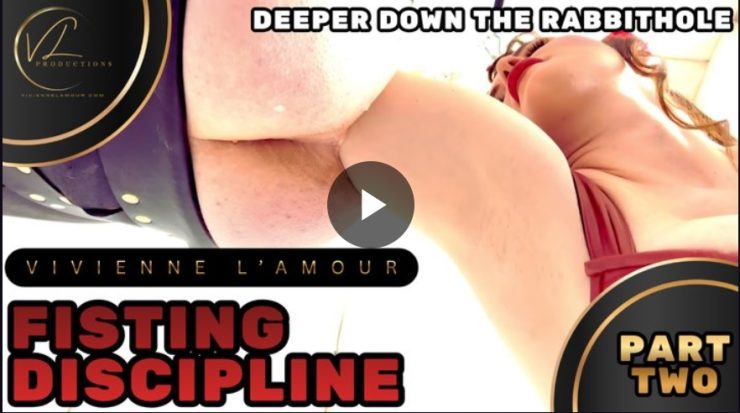 Vivienne l’Amour: Vivienne – (1080P) FISTING DISCIPLINE – PART 2 – Deeper Down The Rabbit Hole. Vivienne l’Amour continues her correction of the bound slave, FISTING and PEGGING his hole deep and wide